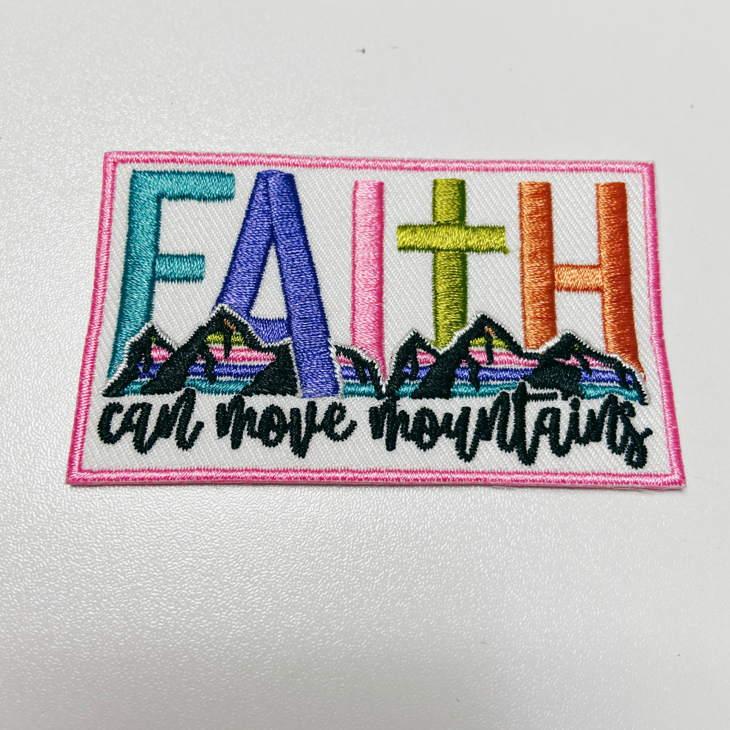 3" FAITH can Move Mountains - Embroidered Hat Patch
