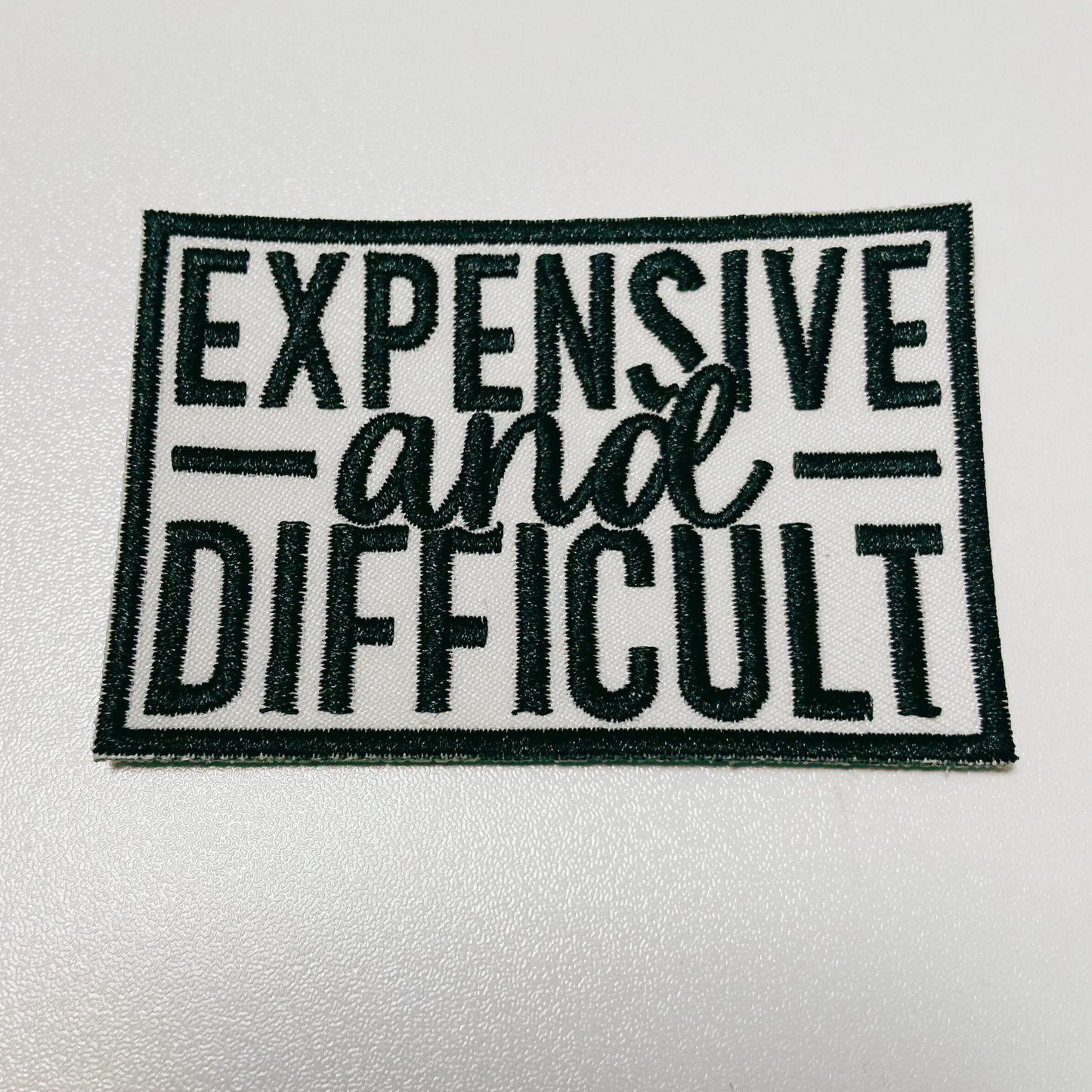 3" Expensive & Difficult in Black - Embroidered Hat Patch