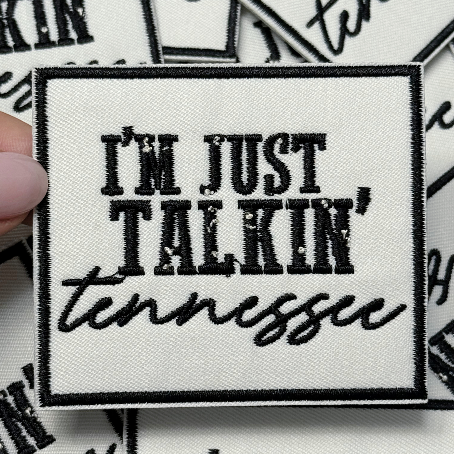 3" I'm Just Talkin' Tennessee - Embroidered Hat Patch