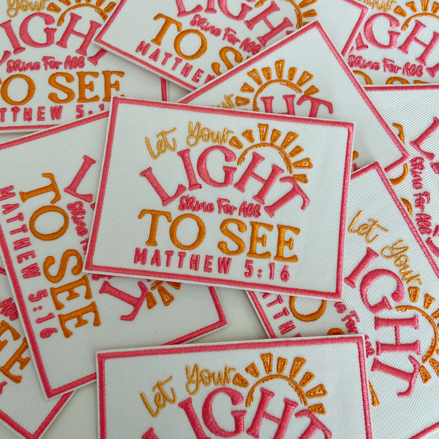 3.5" Let Your Light Shine for all to see. Matthew 5:16 - Embroidered Hat Patch