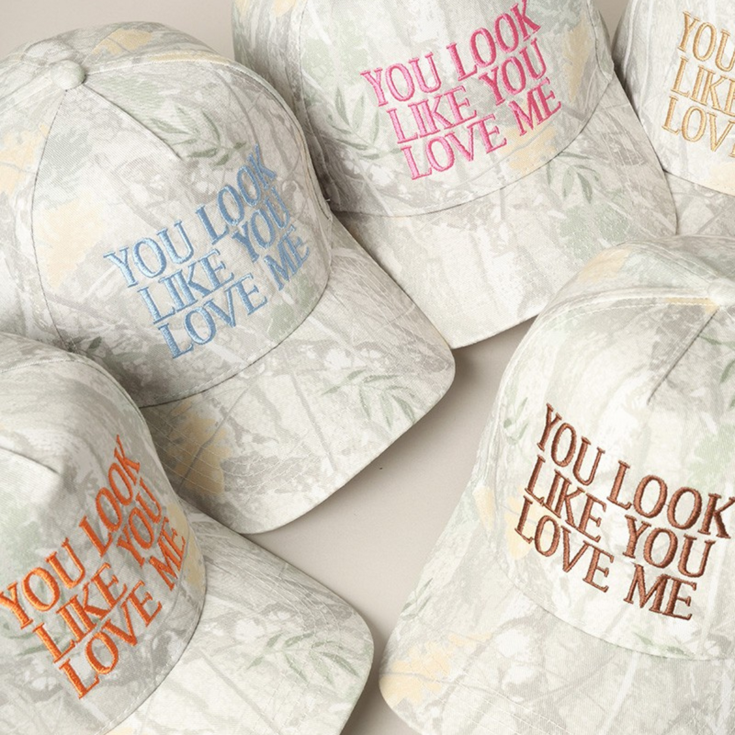 You Look Like You Love Me Embroidered Hat - Faded Camo