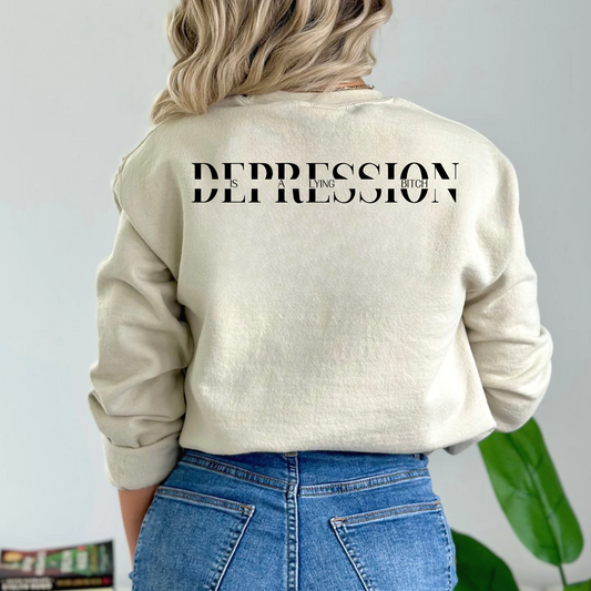 (Shirt not included) DEPRESSION is a Lying B - Clear Film Transfer