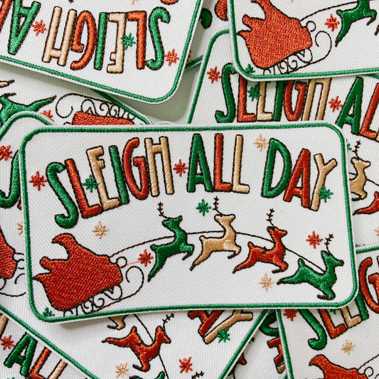 4" Sleigh All Day  -  Embroidered Hat Patch
