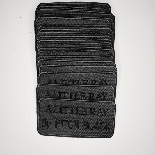 4" A Little Ray of PITCH BLACK -  Embroidered Hat Patch