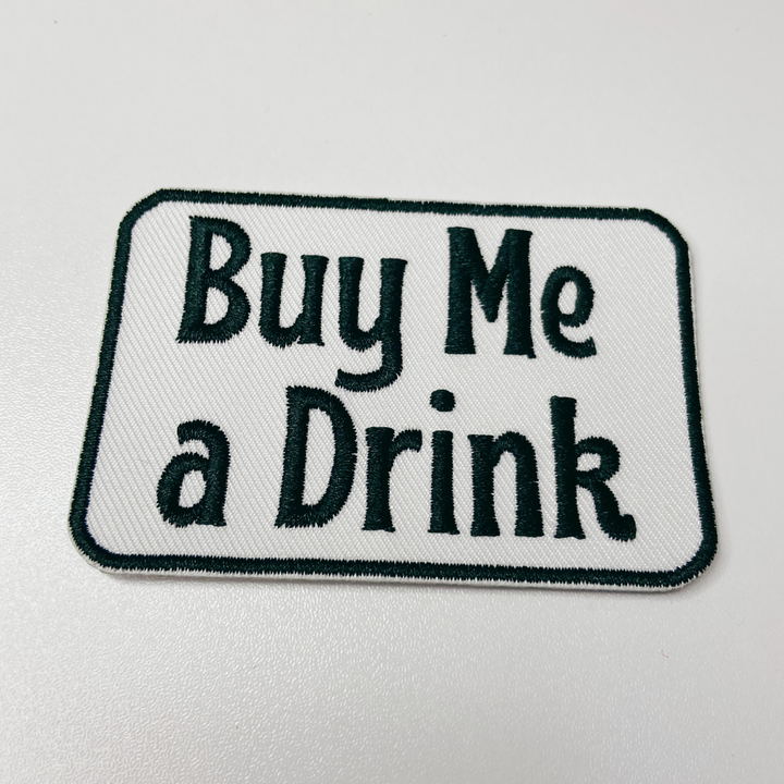 3" Buy Me a Drink - White &amp; Black -  Embroidered Hat Patch