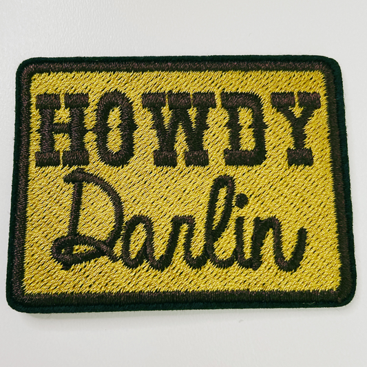 2.5” Howdy Darlin’ - Embroidered Hat Patch