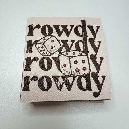 3" x 3" ROWDY ROWDY ROWDY -  WOVEN Patch
