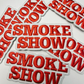 3.5" Smoke Show -  Embroidered Hat Patch