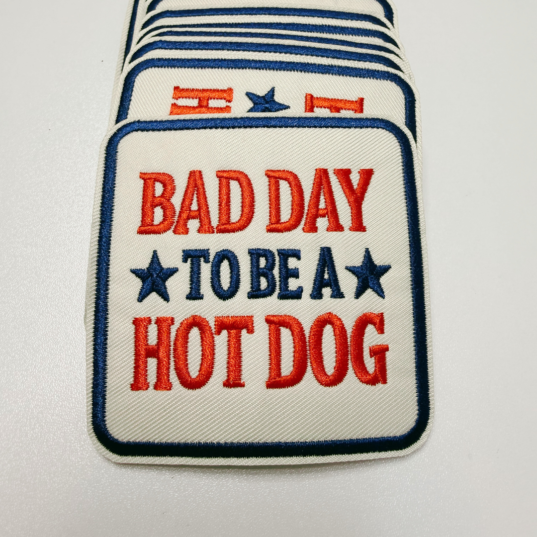 Bed Day to be a Hot Dog (3" x 3") Patriotic-  Embroidered Hat Patch