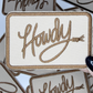 3.5" Howdy -  Embroidered Hat Patch