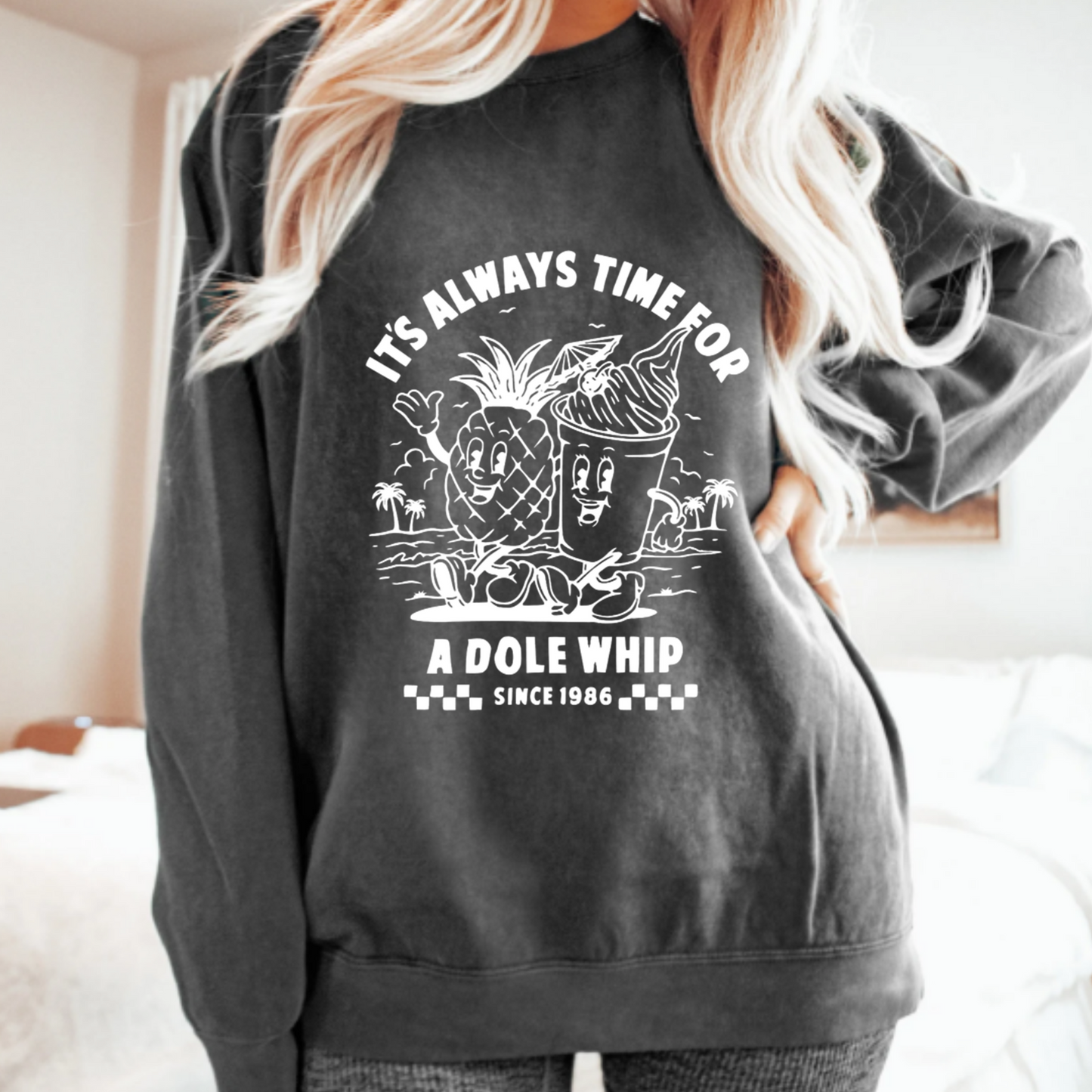 (shirt not included) Always time for a Dole Whip  -  Screen print Transfer