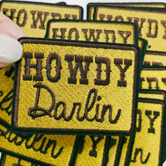 2.5” Howdy Darlin’ - Embroidered Hat Patch