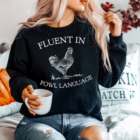 (Shirt not included) Fluent in Fowl Language - WHITE Screen print Transfer