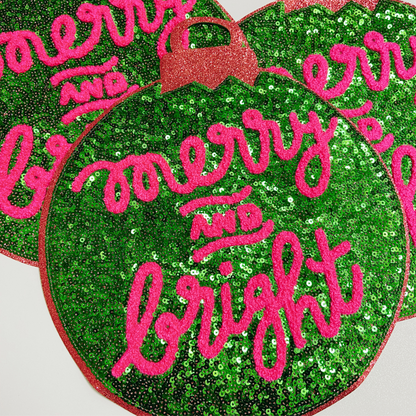 Merry & Bright Ornament - 9 inch x 10 inch  - Large SEQUIN Patch