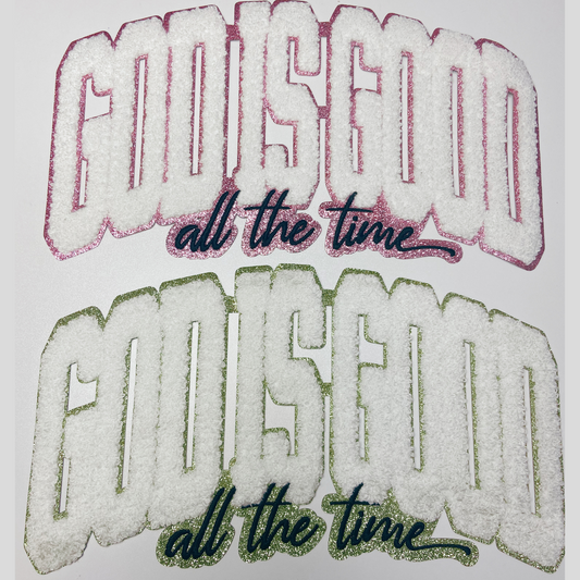 10.5 ” God Is Good all the time - Chenille Patch
