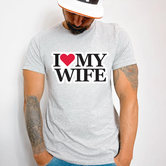 (Shirt not included) I Love my WIFE / HUSBAND-  Matte Clear Film Transfer