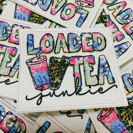 3" Loaded Tea Junkie - Embroidered Hat Patch