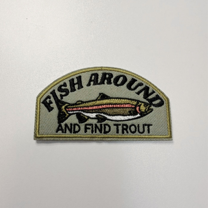 TEELUX Fish Around and Find Trout embroidered hat patch