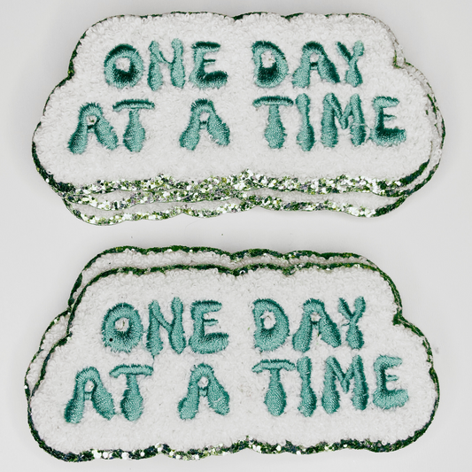 4” One Day at a Time with Embroidery detail - Chenille Patch