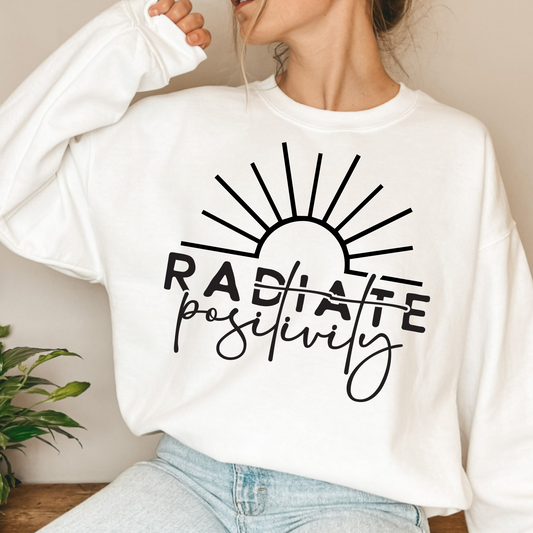 (shirt not included) Radiate Positivity - in BLACK - Screen print Transfer