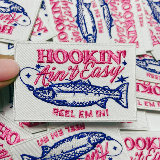 3" Hookin Aint Easy ( Fishing) - Embroidered Hat Patch