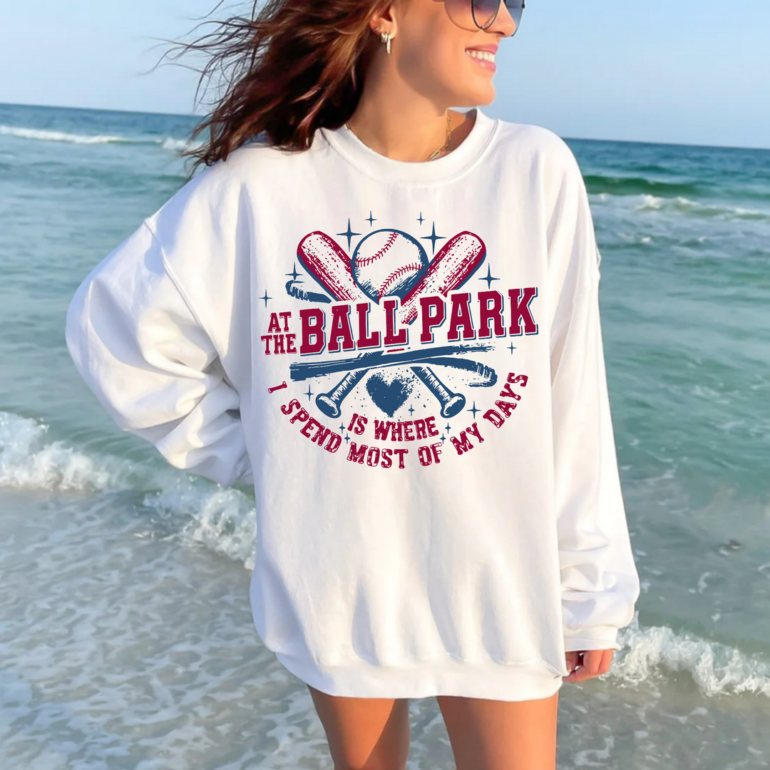 (Shirt not included) At the Ball Park is where is spend most of my days -  DTF (COLD PEEL) Baseball