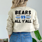 (shirt not included) BEARS vs ALL Y'ALL -  DTF TRANSFER  ( COLD PEEL)
