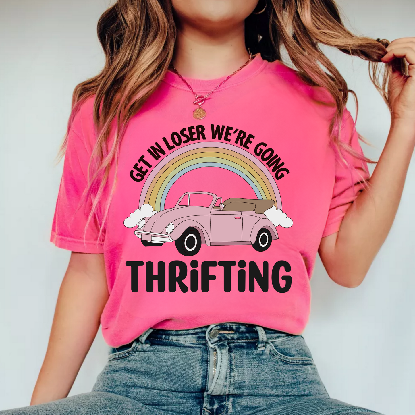 (shirt not included) Get in Loser We're going Thrifting - Clear Film Transfer