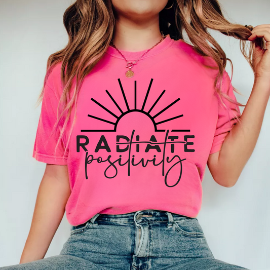 (shirt not included) Radiate Positivity - in BLACK - Screen print Transfer