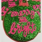 Merry & Bright Ornament - 9 inch x 10 inch  - Large SEQUIN Patch