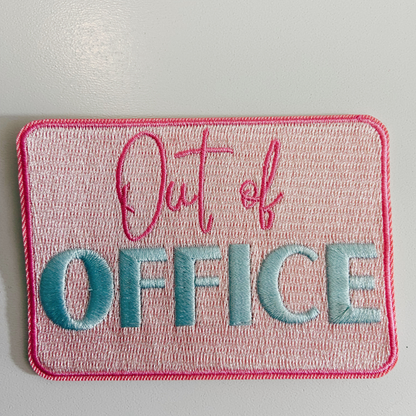 3.5" OUT OF OFFICE  -  Embroidered Hat Patch