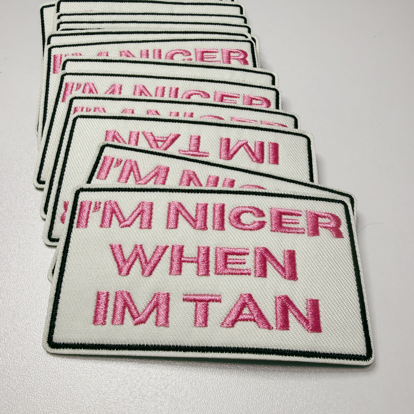 3" I'm Nicer when I'm Tan -  Embroidered Hat Patch