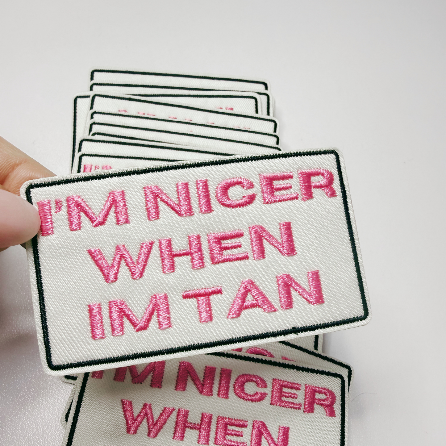 3" I'm Nicer when I'm Tan -  Embroidered Hat Patch