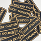 4" Stay Golden -  Embroidered Hat Patch