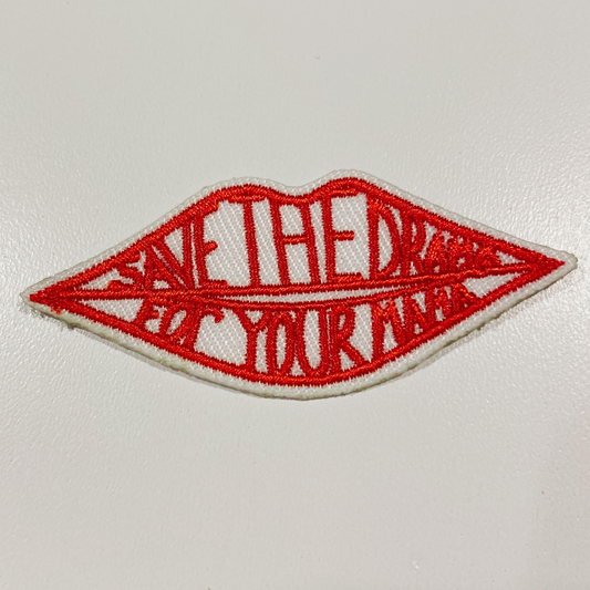 2.5" Save The Drama For Your Mama - Embroidered Hat Patch