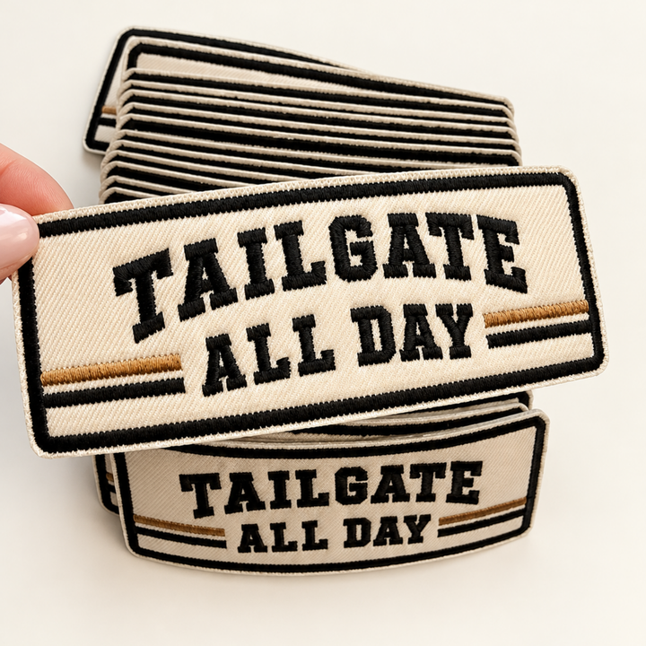 4" Tailgate ALL DAY   -  Embroidered Hat Patch