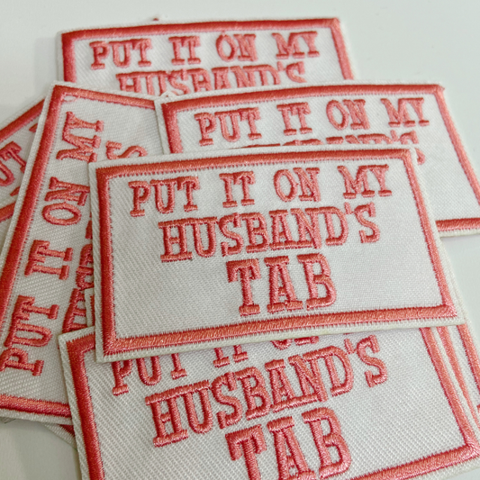 3" Put it on my Husbands Tab -  Embroidered Hat Patch