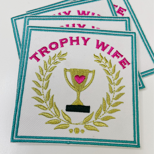 3"  Trophy Wife with gold metallic detail  -  Embroidered Hat Patch