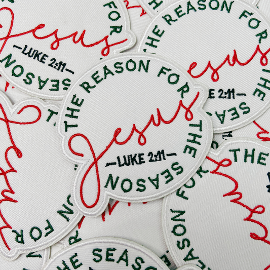 3" JESUS The Reason for the Season - ROUND - Embroidered Hat Patch