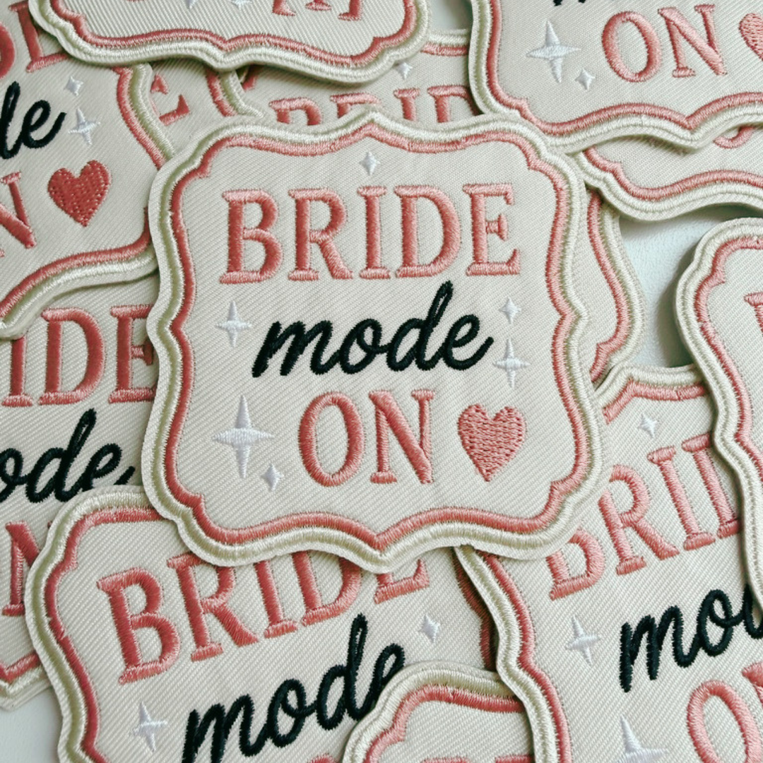 2.5" Bride Mode On -  Embroidered Hat Patch