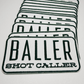 4" BALLER Shot Caller - White & Black -  Embroidered Hat Patch