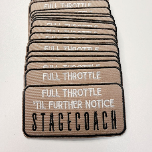 3.5" FULL THROTTLE 'TIL FURTHER NOTICE  STAGECOACH -  Embroidered Hat Patch