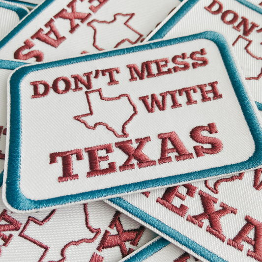 3.5" Don't Mess With TEXAS -  Embroidered Hat Patch