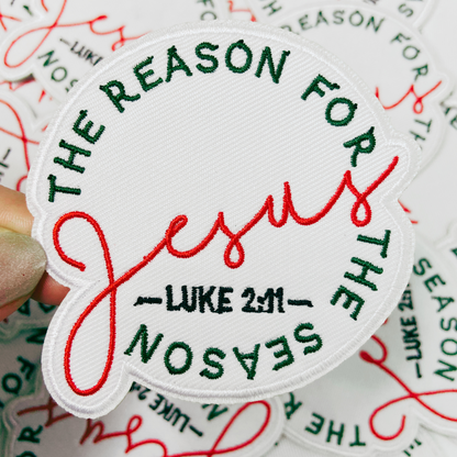 3"  JESUS The Reason for the Season - ROUND -  Embroidered Hat Patch