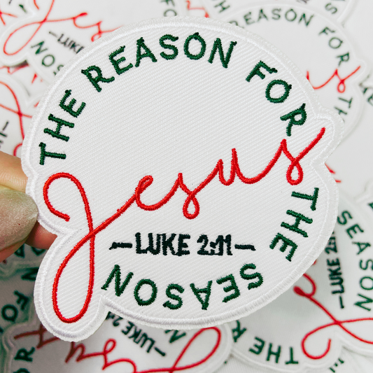 3" JESUS The Reason for the Season - ROUND - Embroidered Hat Patch