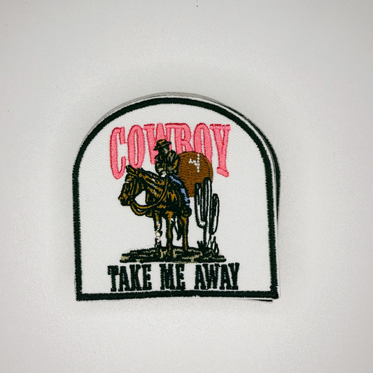 3" Cowboy Take me away  -  Embroidered Hat Patch