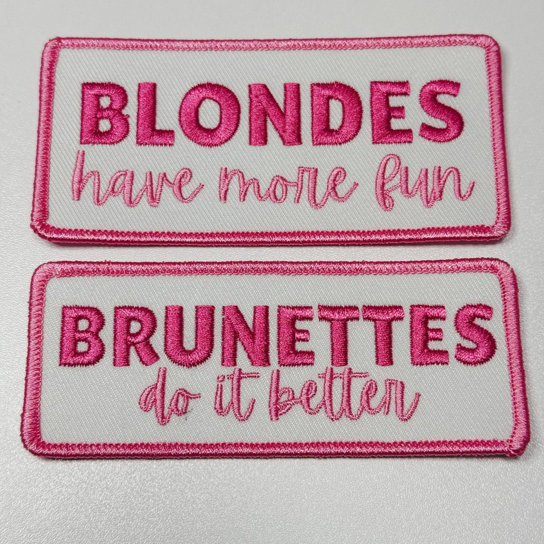 4" Brunettes Do It Better  -  Embroidered Hat Patch
