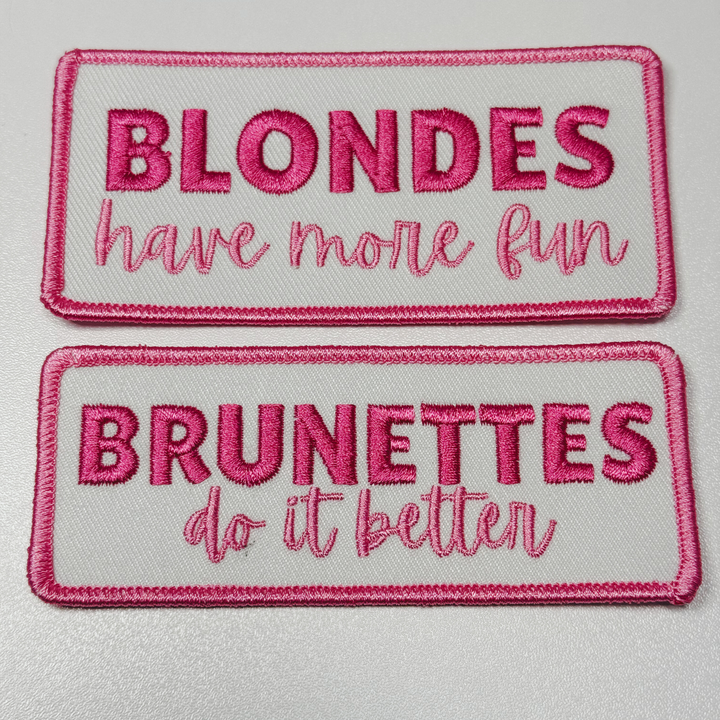 4" Brunettes Do It Better  -  Embroidered Hat Patch