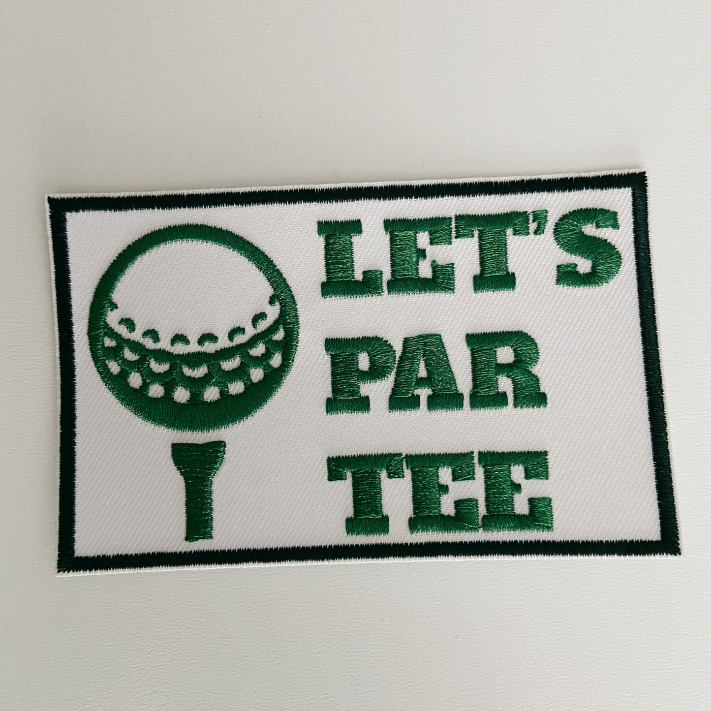 4” LET'S PAR TEE (golf)  -  Embroidered Hat Patch