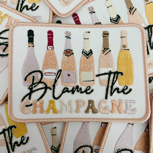 4" Blame the Champagne - Embroidered Hat Patch ( V2 4"x3")